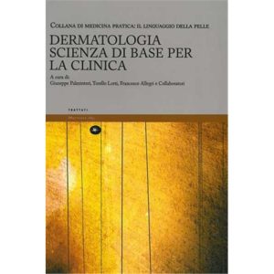 Dermatologia - Scienza di base per la clinica